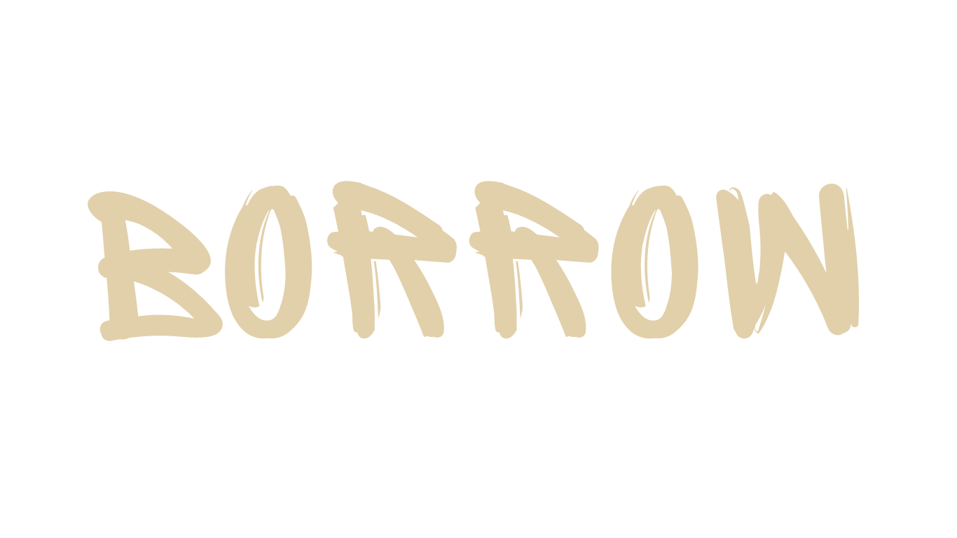 Borrow